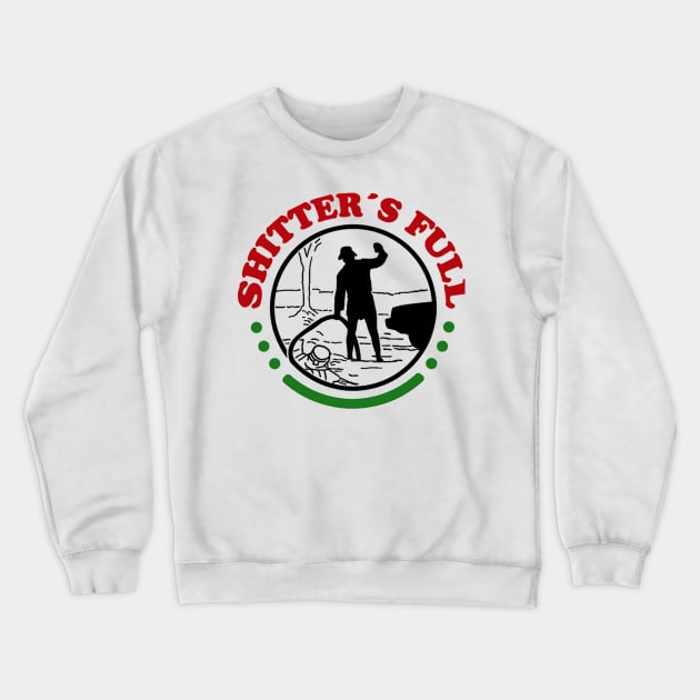 Shitters Full, Christmas Vacation Crewneck Sweatshirt by Kanalmaven